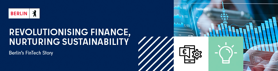 Revolutionising Finance, Nurturing Sustainability Revolutionising Finance, Nurturing Sustainability: Berlin’s FinTech Story